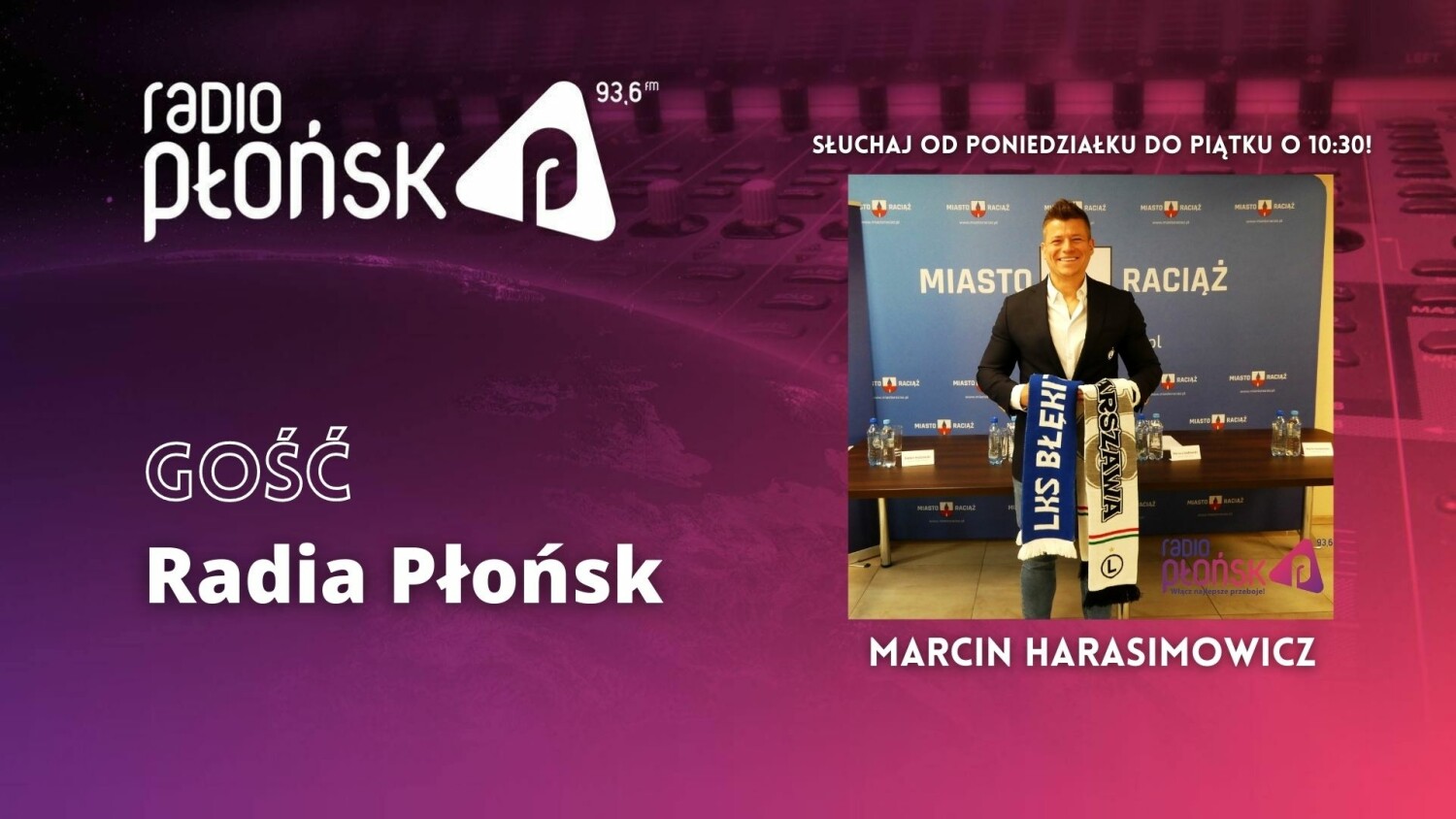 Gość Radia Płońsk - Marcin Harasimowicz