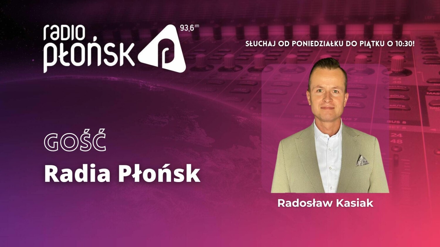 Gość Radia PŁOŃSK - Radosław Kasiak