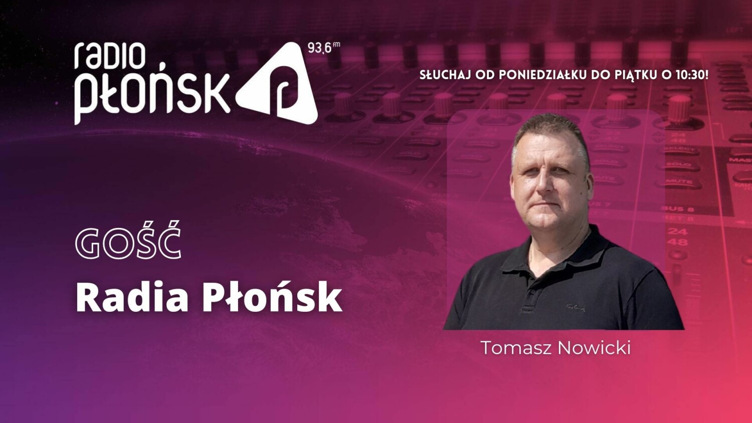 Gość Radia PŁOŃSK - Tomasz Nowicki