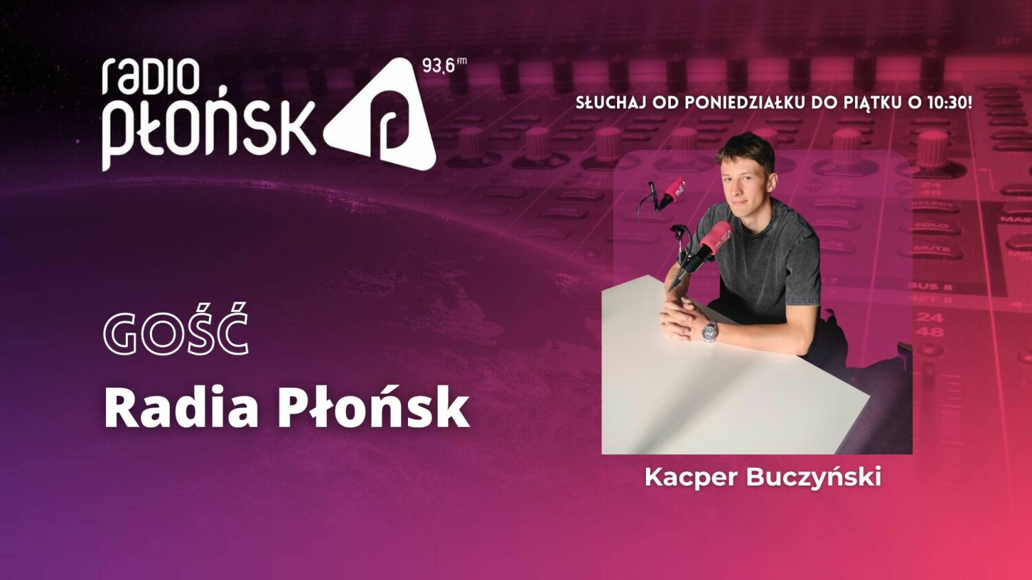 GOŚĆ Radia Płońsk - Kacper Buczynski