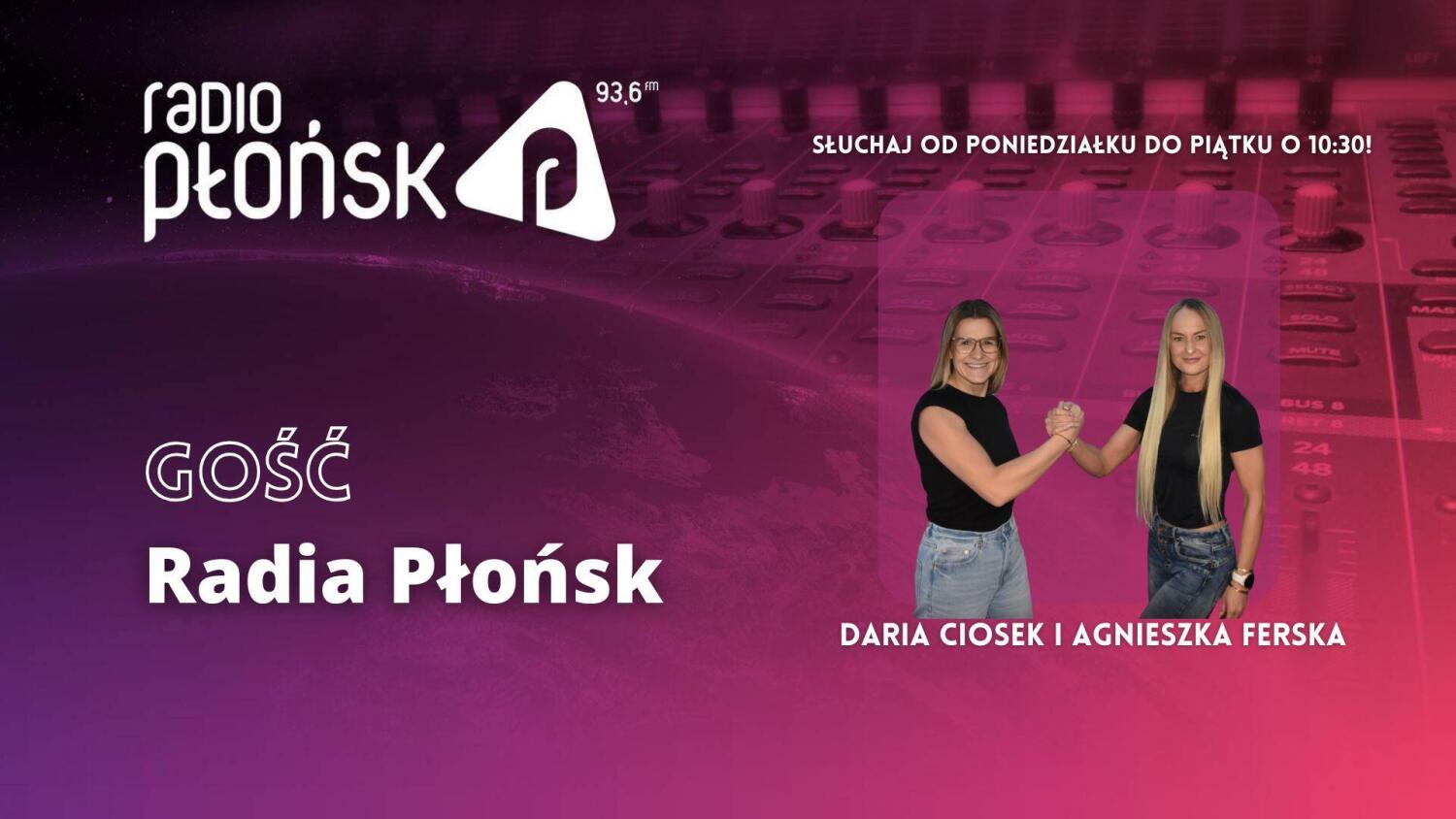 GOŚĆ Radia Płońsk – Agnieszka Ferska i Daria Ciosek.mp3
