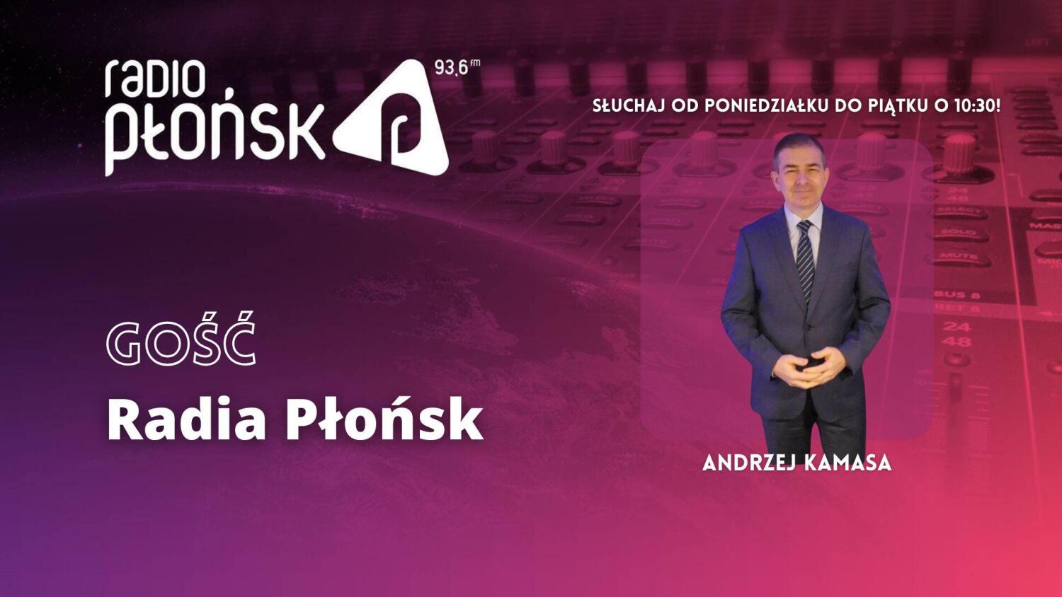 Gość Radia PŁOŃSK - Andrzej Kamasa