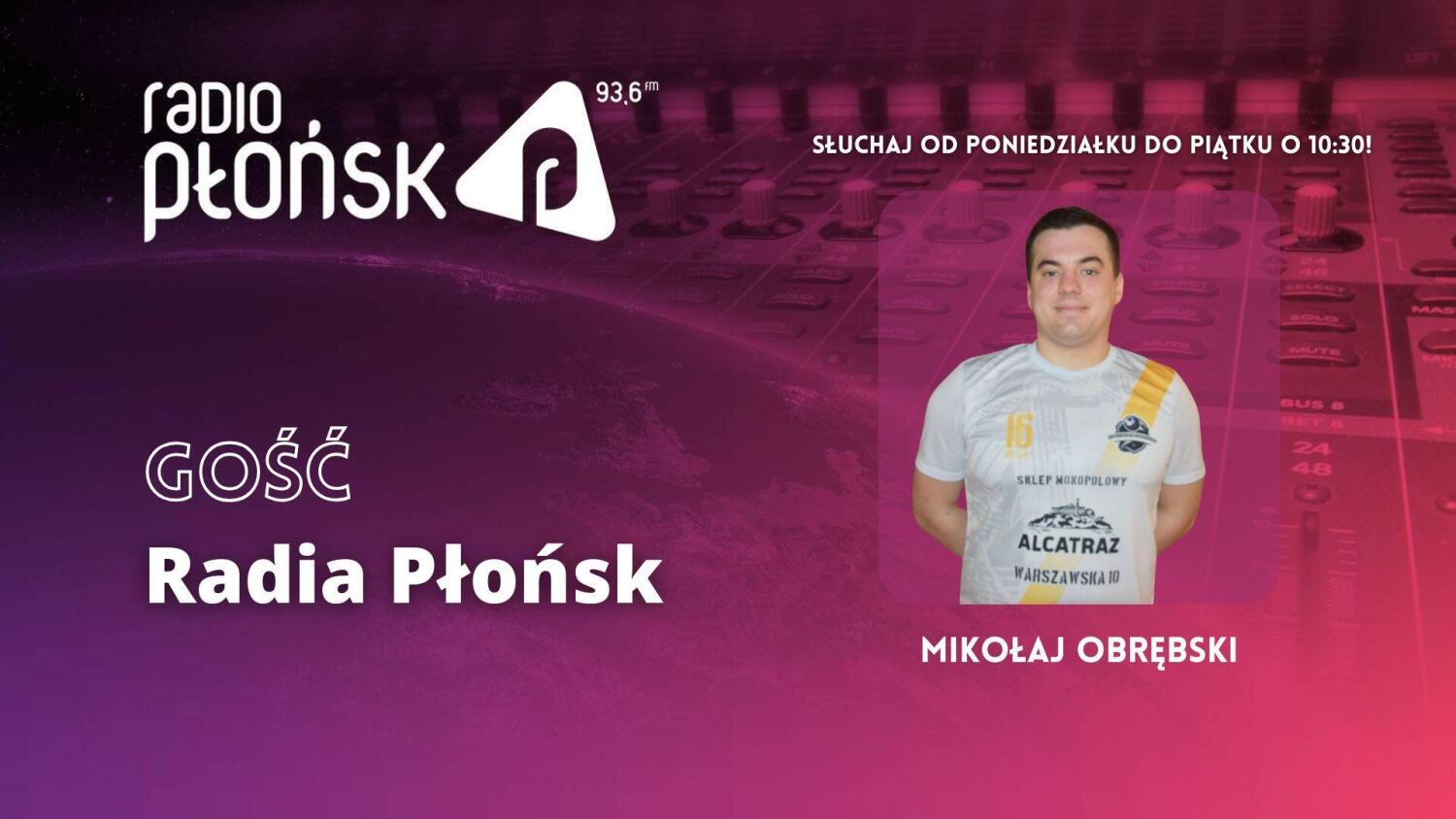 GOŚĆ Radia Płońsk - Mikołaj Obrębski