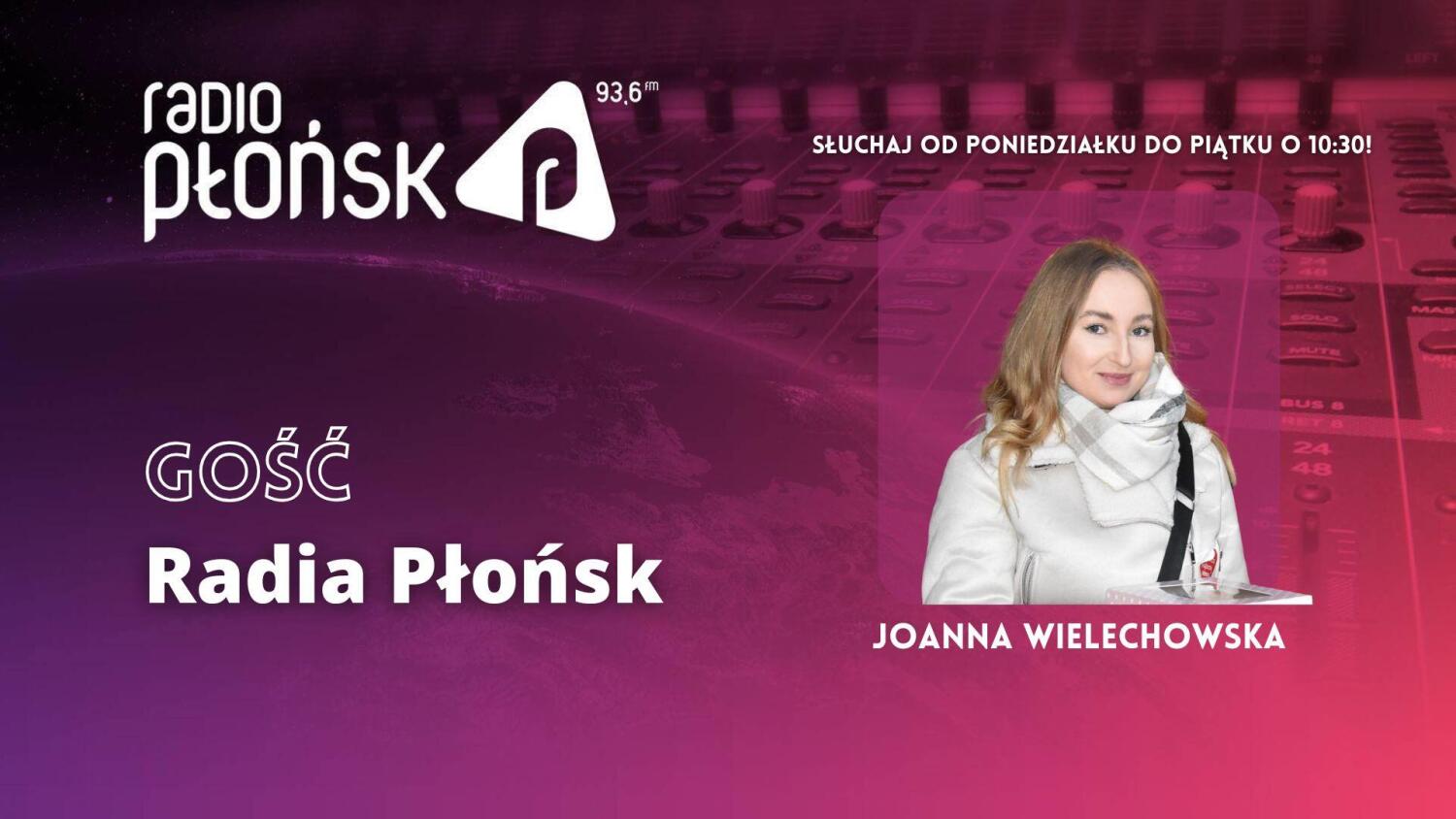 GOŚĆ Radia Płońsk – Joanna Wielechowska.mp3