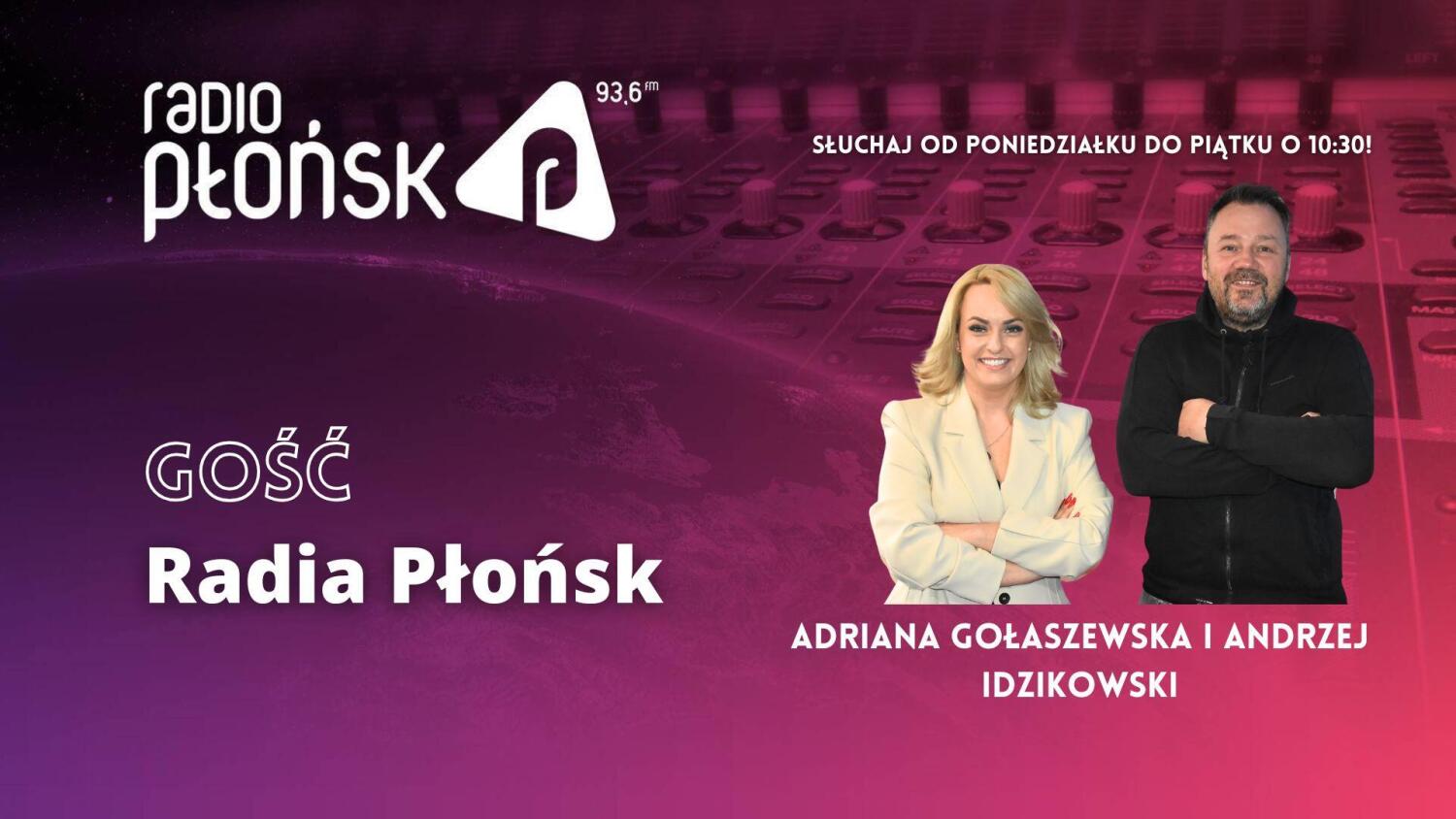 GOŚĆ Radia Płońsk – Adriana Gołaszewska i Andrzej Idzikowski.mp3