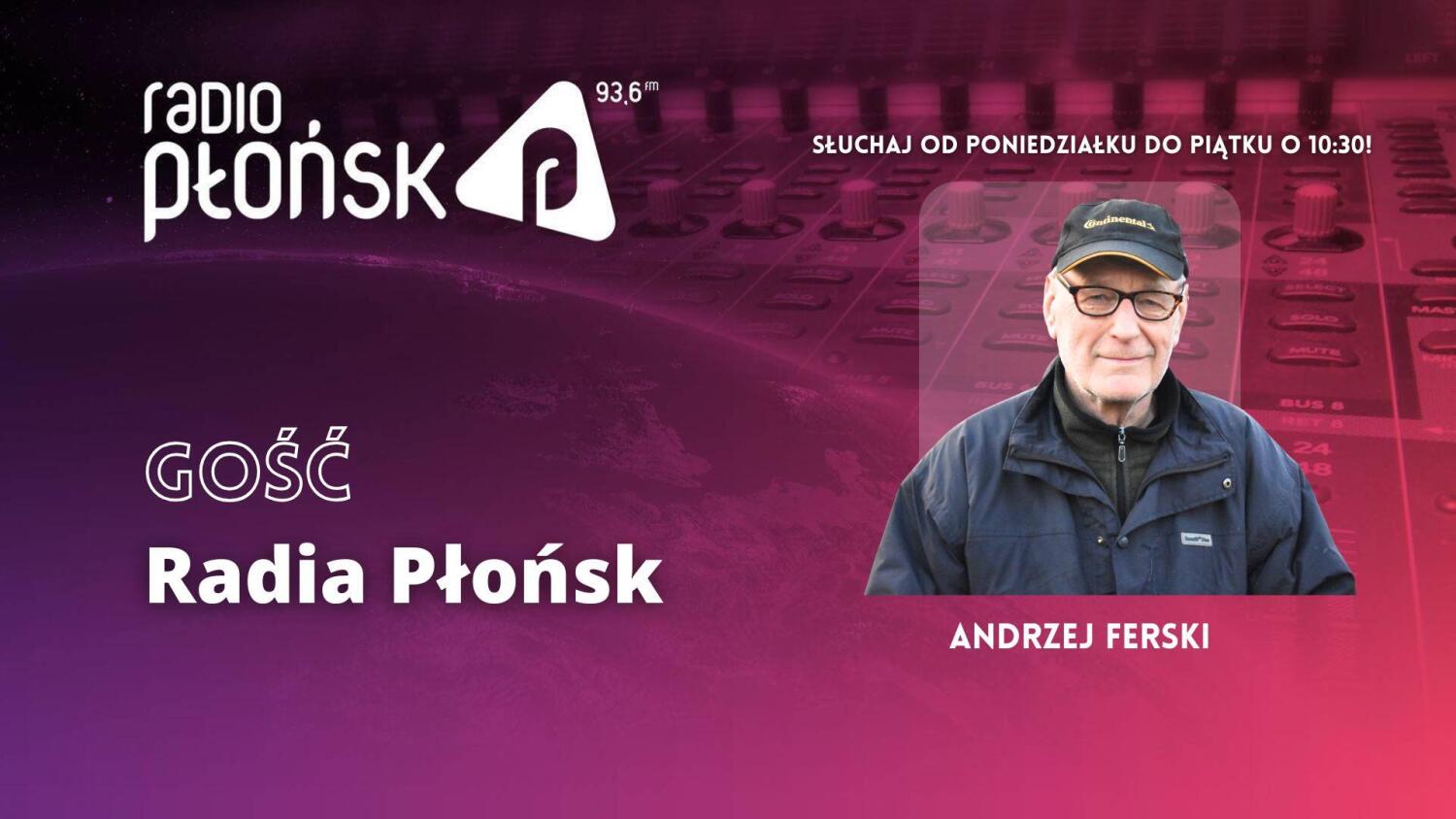 GOŚĆ Radia Płońsk – Andrzej Ferski.mp3