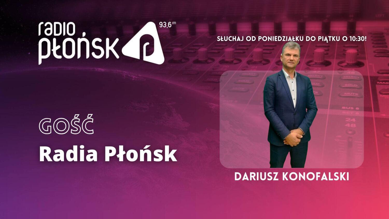 GOŚĆ Radia Płońsk – Dariusz Konofalski.mp3