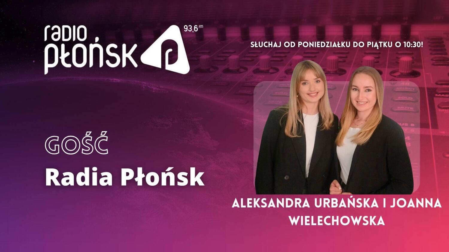 GOŚĆ Radia Płońsk – Aleksandra Urbańska i Joanna Wielechowska.mp3
