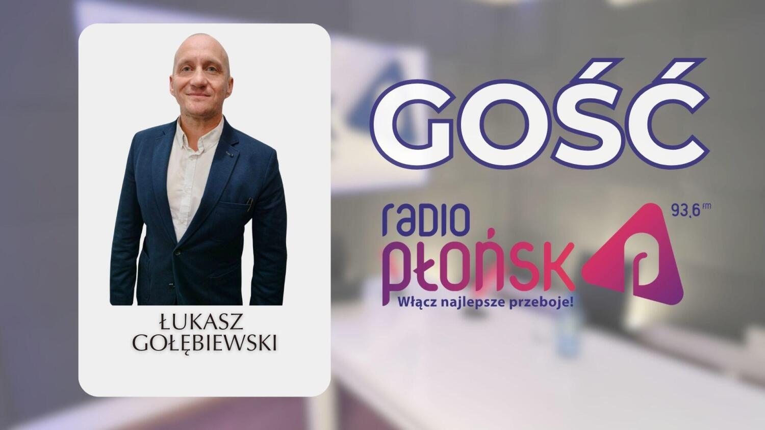 GOŚĆ Radia Płońsk – Łukasz Gołębiewski.mp3