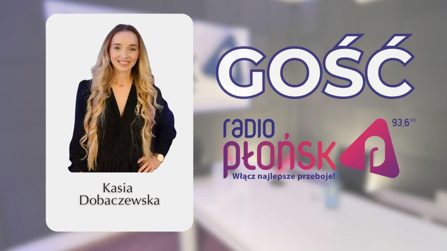 GOŚĆ Radia Płońsk – Kasia Dobaczewska.mp3