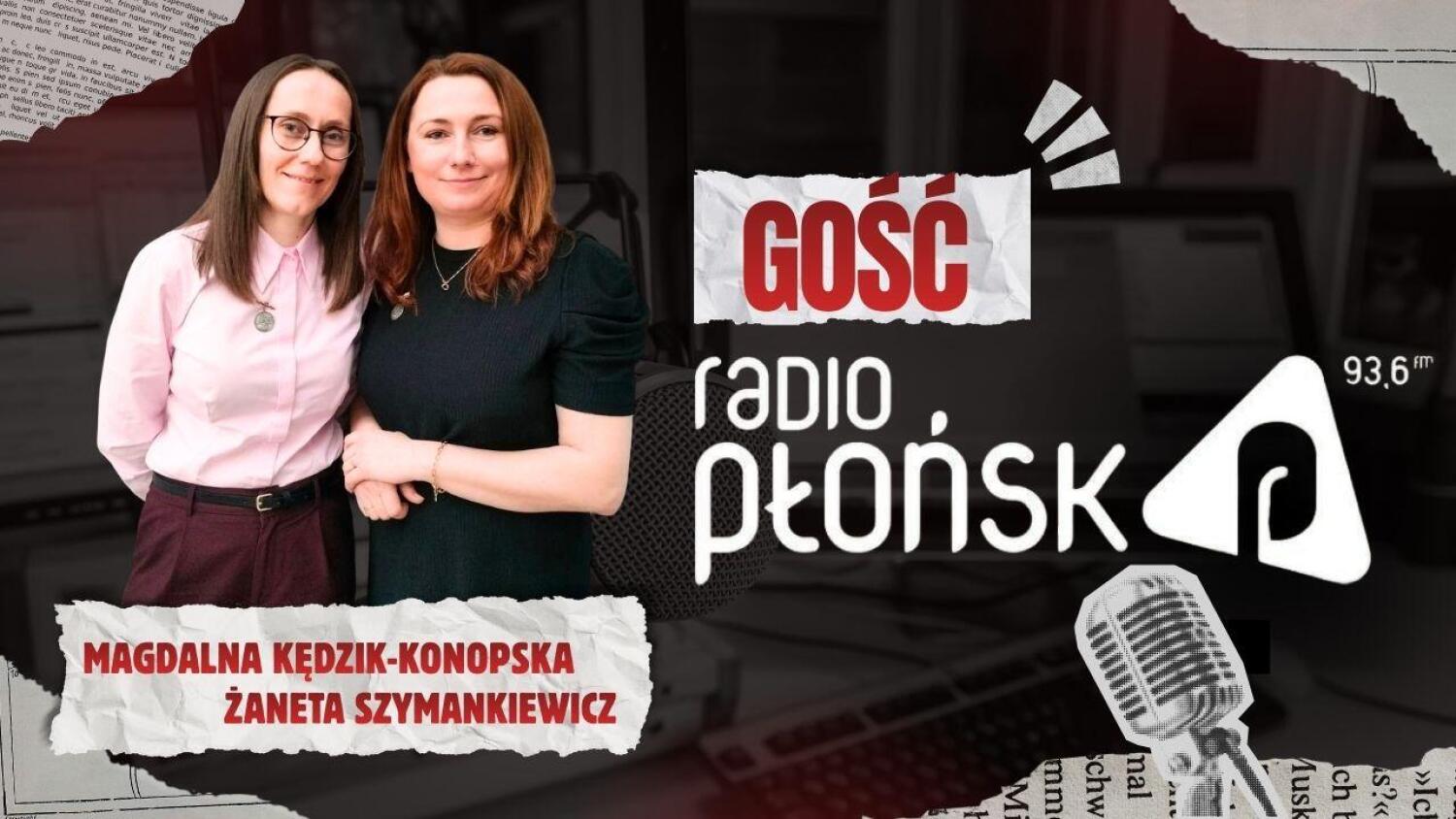 GOŚĆ Radia Płońsk – Magdalena Kędzik-Konopska i Żaneta Szymankiewicz.mp3